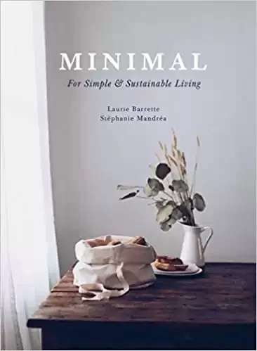 Minimal: For Simple and Sustainable Living