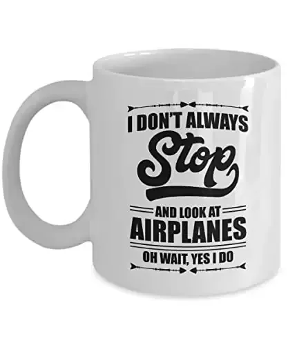 Funny Aviation Coffee & Tea Gift Mug For A Airplane Lover