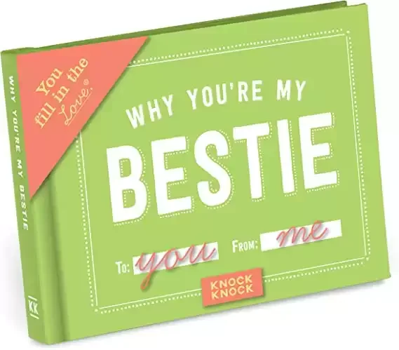 Why You're My Bestie: Fill-in- Blank Gift Friendship Journal