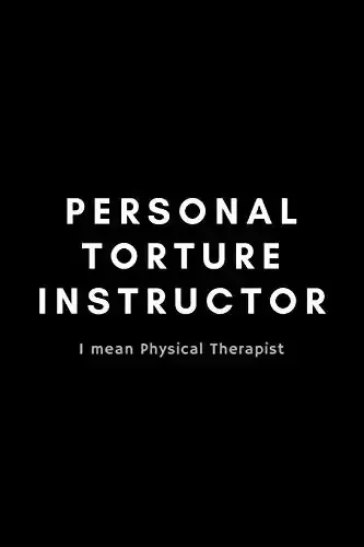 Funny Personal Torture Instructor Notebook