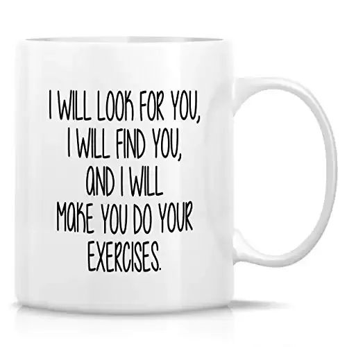 I Will Make You Do Exercises Sarcastic Mug