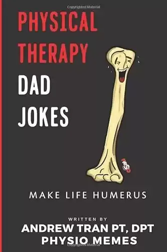 Physical Therapy Dad Jokes